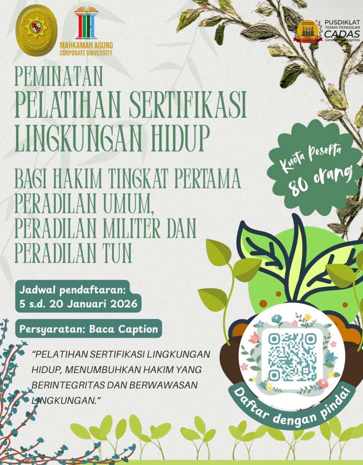 Buruan Daftar! Peminatan Sertifikasi Hakim Lingkungan Resmi Dibuka