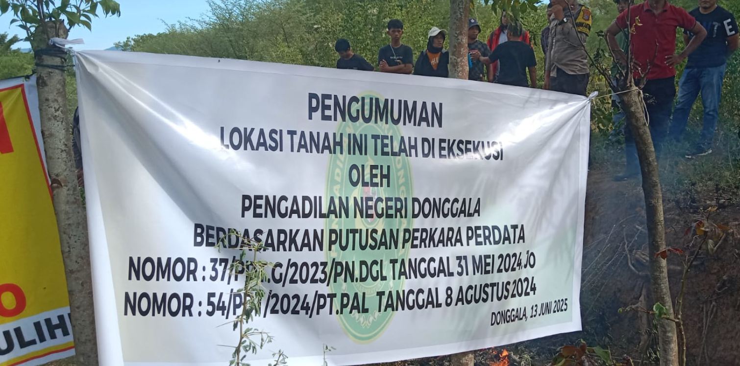PN Donggala Sukses Eksekusi Lahan di Desa Guntarano