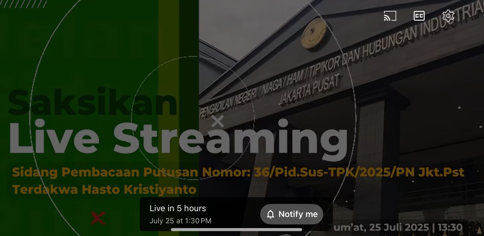 Saksikan Sidang Putusan Hasto Kristiyanto di Chanel YouTube PN Jakpus!