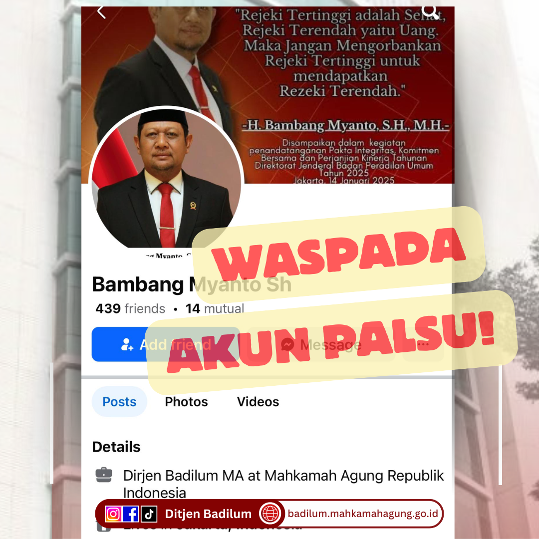 Waspada Akun Facebook Palsu Dirjen Badilum MA