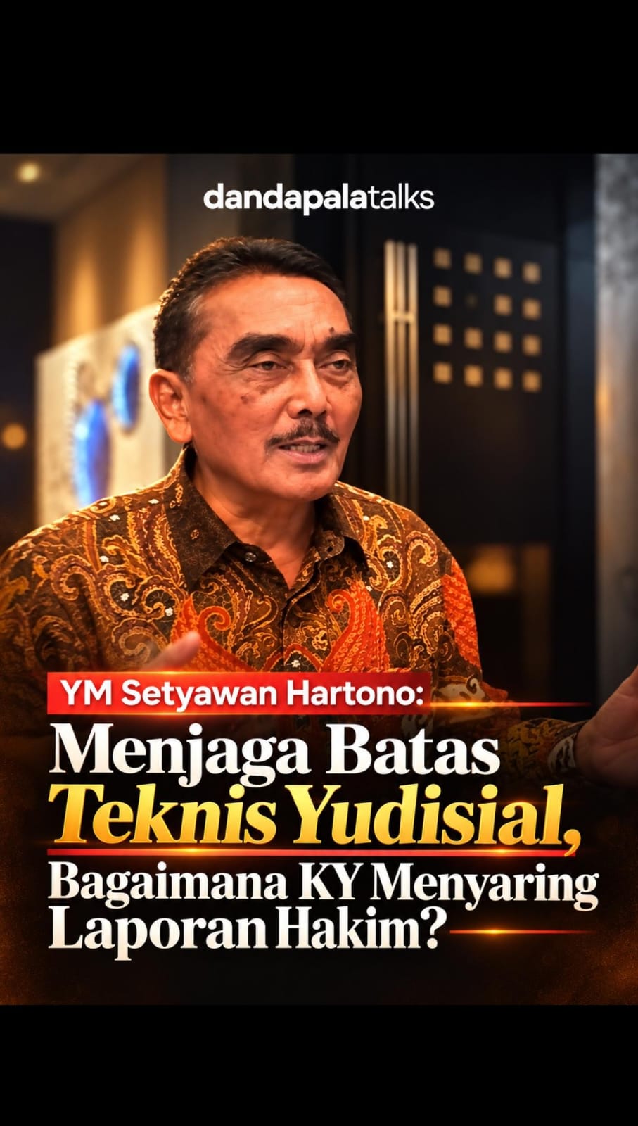 YM Setyawan Hartono : Menjaga Batas Teknis Yudisial, Bagaimana KY Menyaring Laporan Hakim